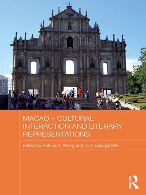 cover image of Macao--Cultural Interaction and Literary Representations